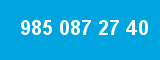 985 087 27 40